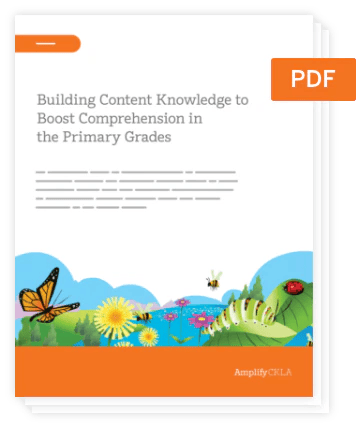Cover of a PDF titled "Building Content Knowledge to Boost Comprehension in the Primary Grades," featuring illustrations of insects and plants, inspired by literacy research and Amplify CKLA insights.