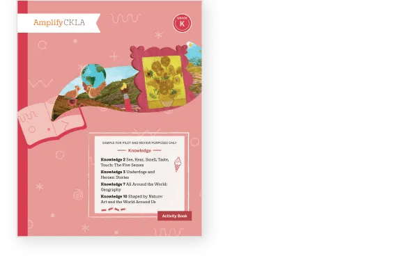 Cover of Amplify CKLA Activity Book for Kindergarten, featuring a red design, a globe, sunflowers, and a list of topics including the five senses and geography.