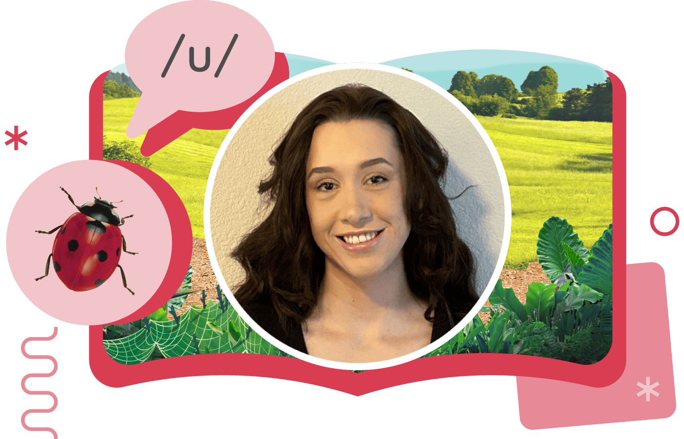 A woman smiles in a portrait overlaid on an illustrated open book with a ladybug, web, and green landscape, reflecting an interactive teaching style; a speech bubble shows "/u/".