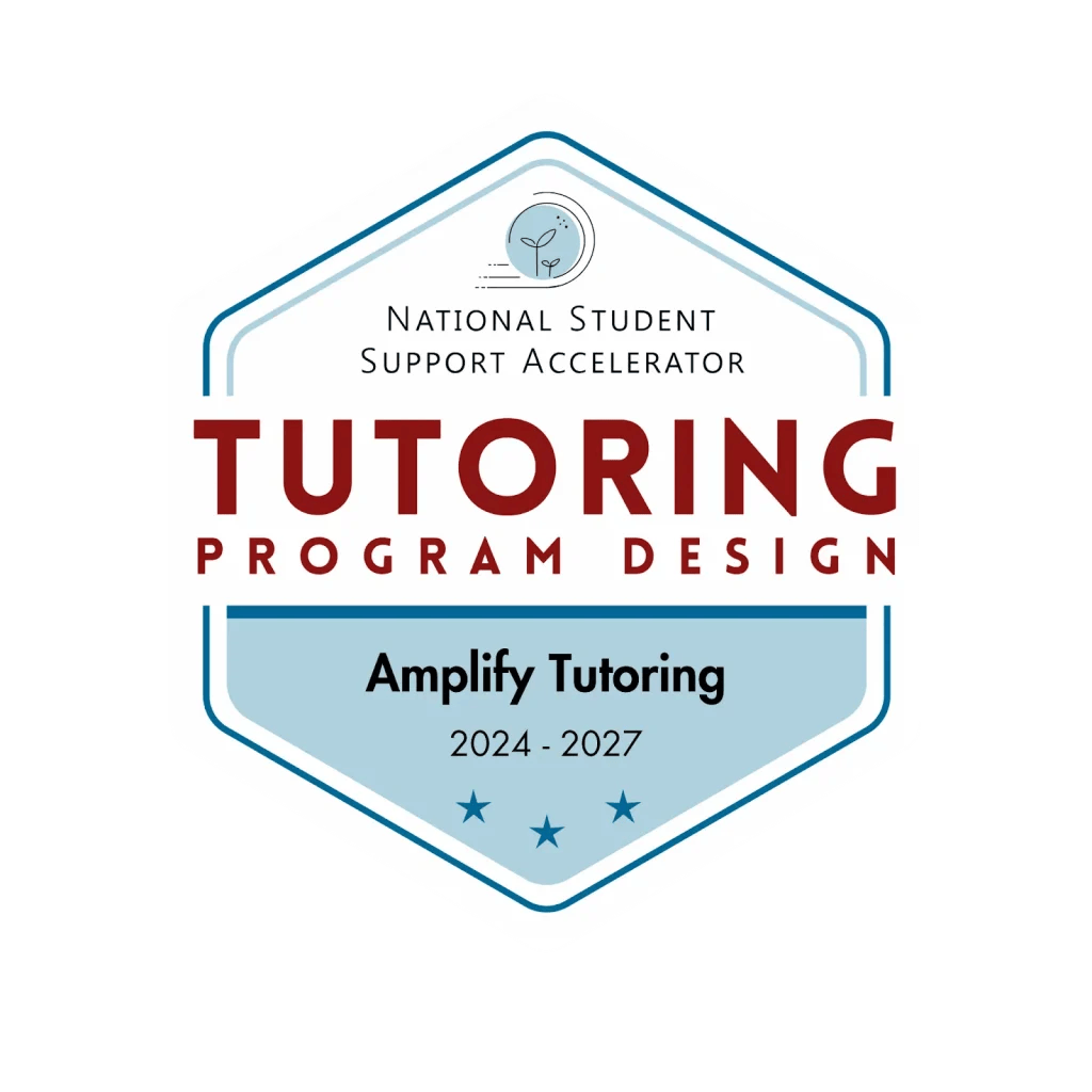 A hexagonal badge labeled "National Student Support Accelerator Tutoring Program Design, Amplify Tutoring 2024-2027," recognizing high impact tutoring programs that boost reading competency.